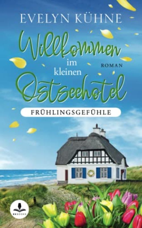 Willkommen im kleinen Ostseehotel: Frühlingsgefühle