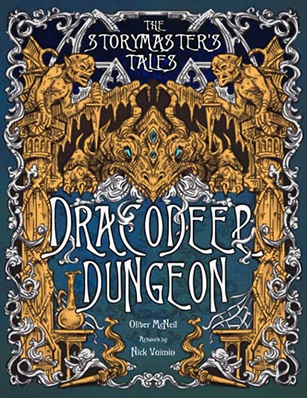 The Storymaster's Tales "Dracodeep Dungeon" Fantasy Adventure: Become a Hero in a Grimm Family tabletop Role-Playing Boardgame Game Book. Old and ... Game Books Solo-5 players, Kids and Adults)