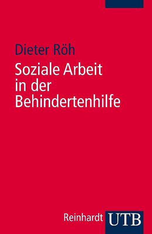 Soziale Arbeit in der Behindertenhilfe