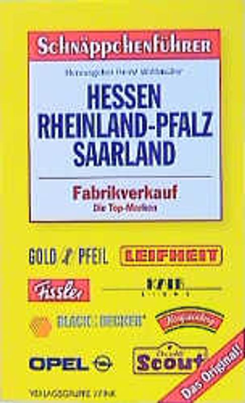 Schnäppchenführer Hessen /Rheinland-Pfalz /Saarland. Fabrikverkauf