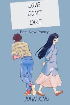 LOVE DON'T CARE: Best New Poetry