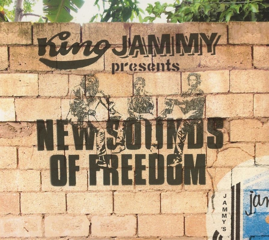King Jammy Presents: New Sounds Of Freedom
