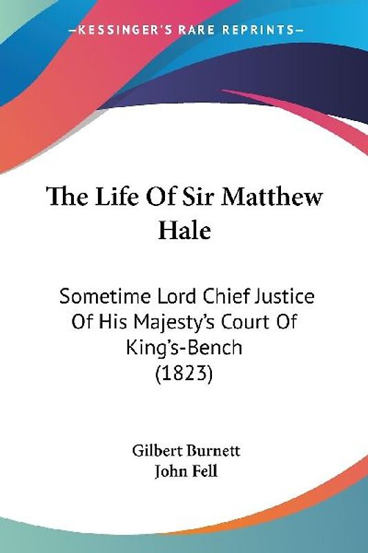 The Life Of Sir Matthew Hale