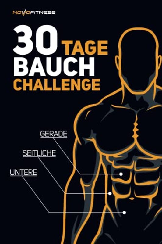 30 Tage Bauch-Challenge (30 Tage Challenge)