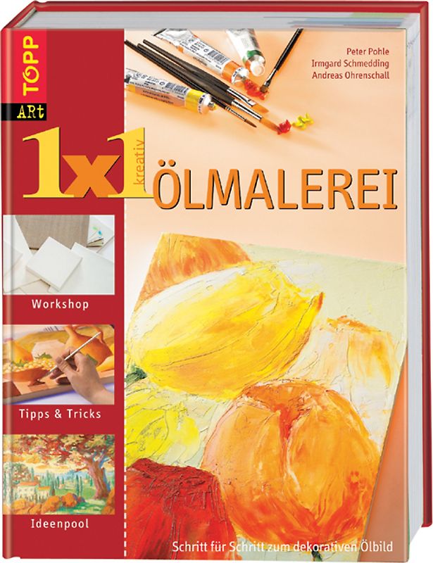 1 x 1 kreativ Ölmalerei