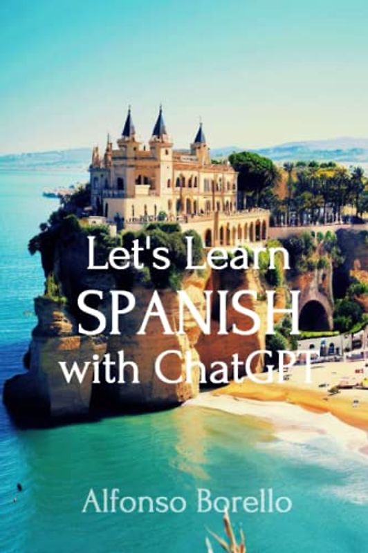 Let's Learn Spanish with ChatGPT