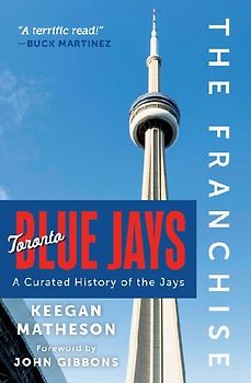 The Franchise: Toronto Blue Jays
