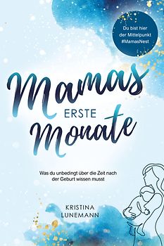 Mamas erste Monate