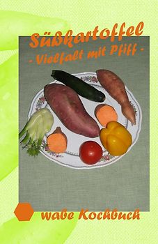 Süßkartoffel- Vielfalt mit Pfiff
