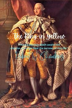 The King in Yellow: “There a painless death awaits him who can no longer bear the sorrows of this life.”