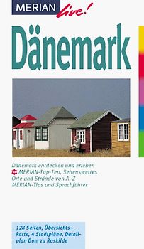 Dänemark. Dänemark entdecken und erleben. 10 MERIAN-Top-Ten, Sehenswertes, Orte und Strände von A - Z, MERIAN-Tipps und Sprachführer