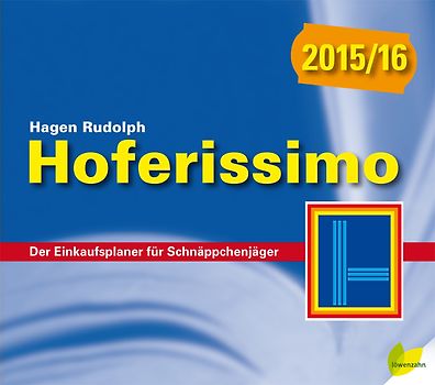 Hoferissimo 2015/16. Der Einkaufsplaner für Schnäppchenjäger