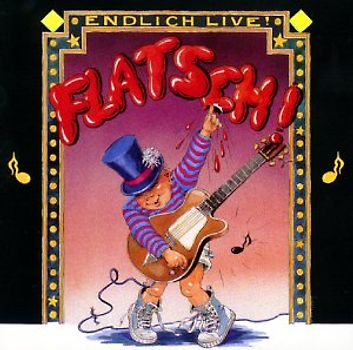 Flatsch - Endlich Live !