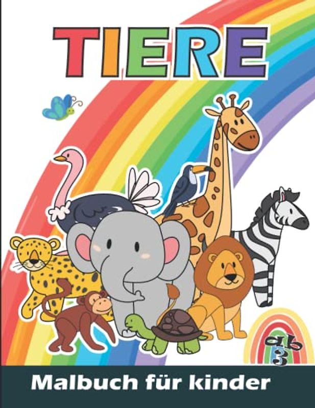 Tiere Malbuch Für Kinder: Tiere Malvorlagen für Jungen und Mädchen