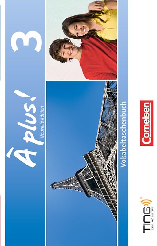 À plus ! - Französisch als 1. und 2. Fremdsprache - Ausgabe 2012 - Band 3