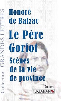 Le Père Goriot (grands caractères)