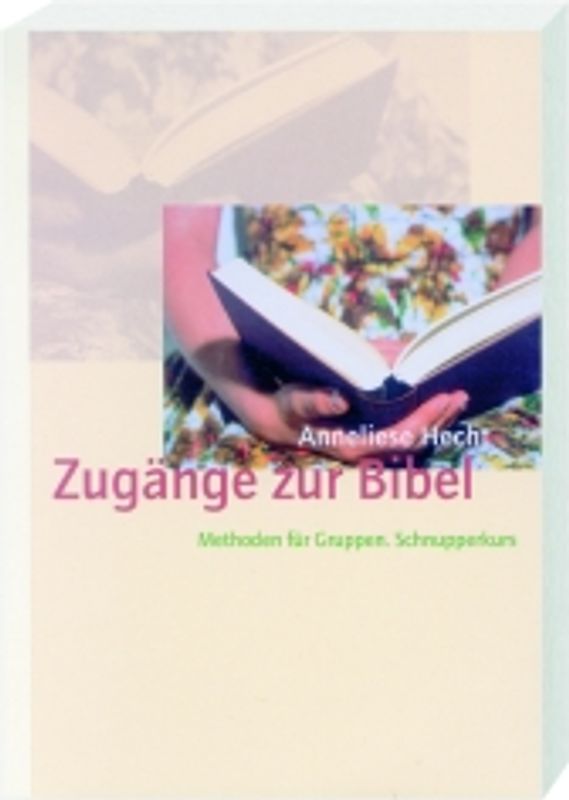 Zugänge zur Bibel