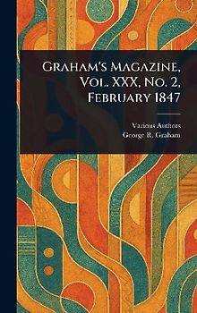 Graham's Magazine, Vol. XXX, No. 2, February 1847