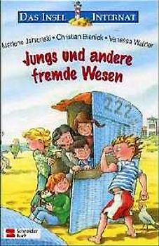Das Insel-Internat / Jungs und andere fremde Wesen