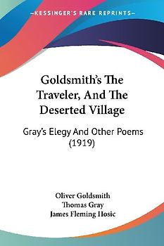 Goldsmith's The Traveler, And The Deserted Village
