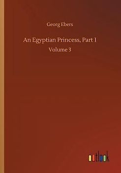 An Egyptian Princess, Part 1