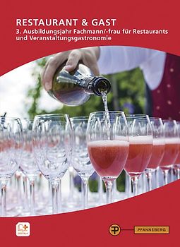 Restaurant & Gast, 3. Ausbildungsjahr, Fachmann/-frau für Restaurants und Veranstaltungsgastronomie