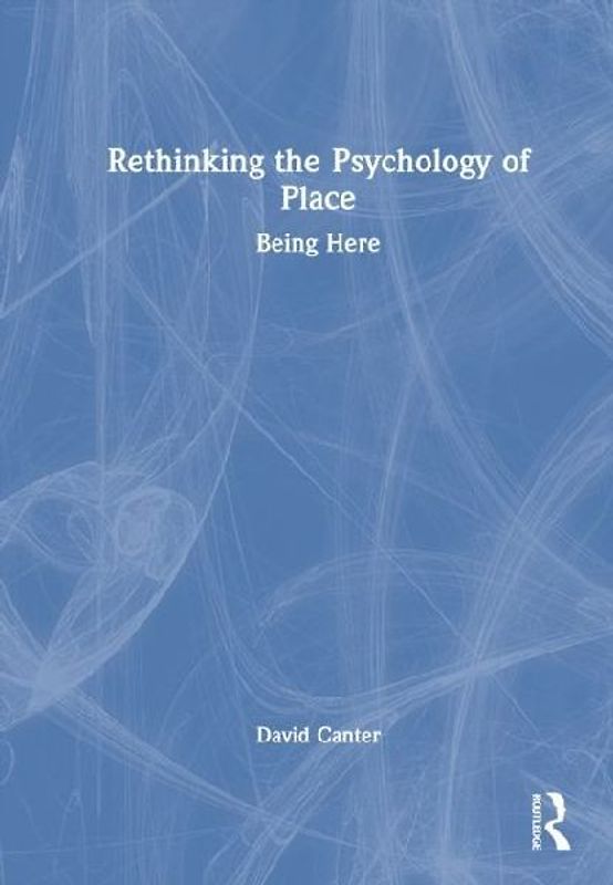 Rethinking the Psychology of Place