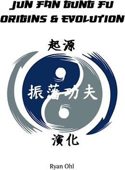 Jun Fan Gung Fu: Origins & Evolution