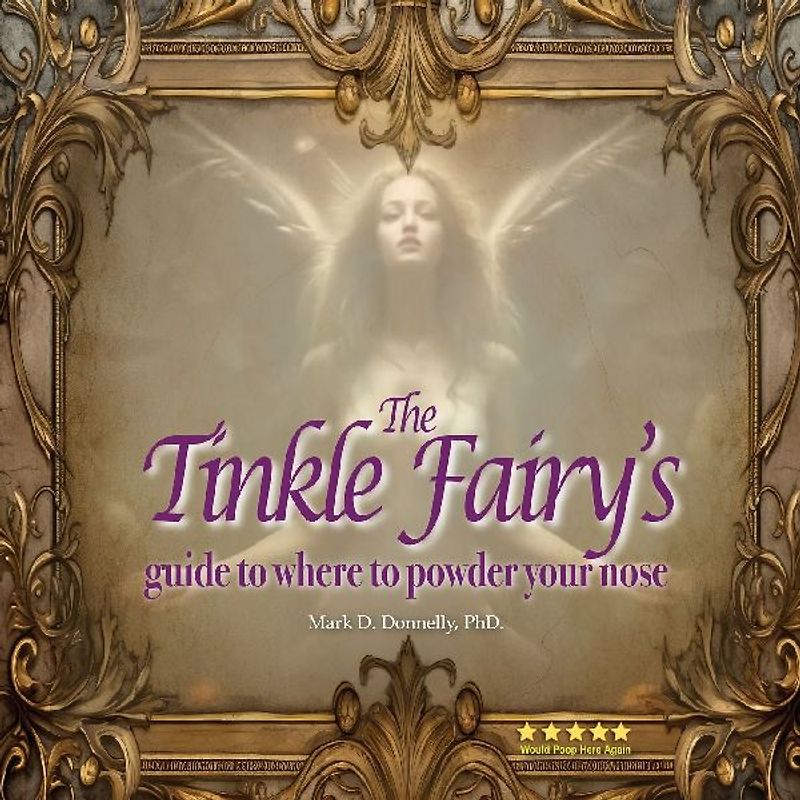The Tinkle Fairy's Guide to Where to Powder Your Nose