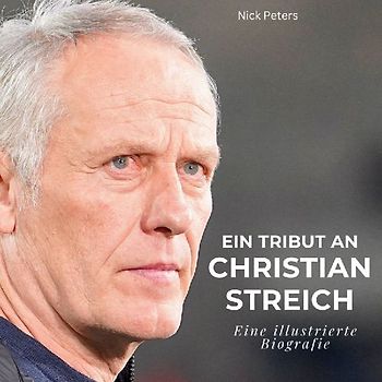Ein Tribut an <br> Christian Streich