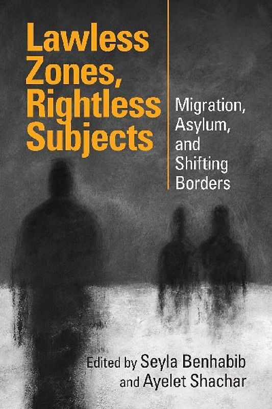Lawless Zones, Rightless Subjects