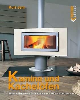 Kamine und Kachelöfen