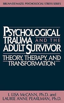 Psychological Trauma And Adult Survivor Theory