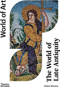 The World of Late Antiquity