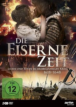 Die eiserne Zeit - Leben und Sterben im Dreißigjährigen Krieg [1618-1648] [2 DVDs] DVD