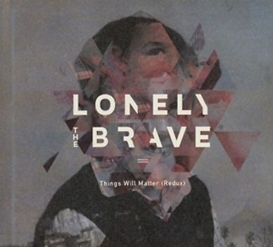 Lonely The Brave - Things Will Matter (Redux)-(Ltd.Bookpack CD)