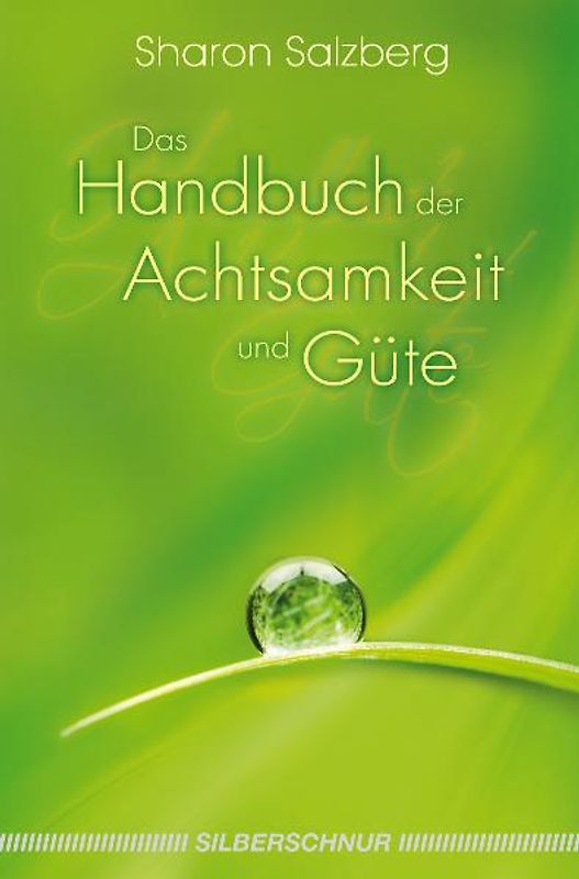 Das Handbuch der Achtsamkeit und Güte