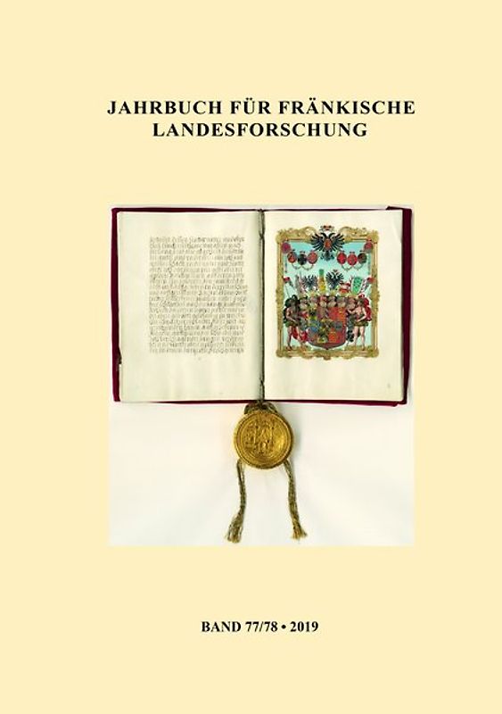 Jahrbuch für fränkische Landesforschung, Band 77/78 (2019)