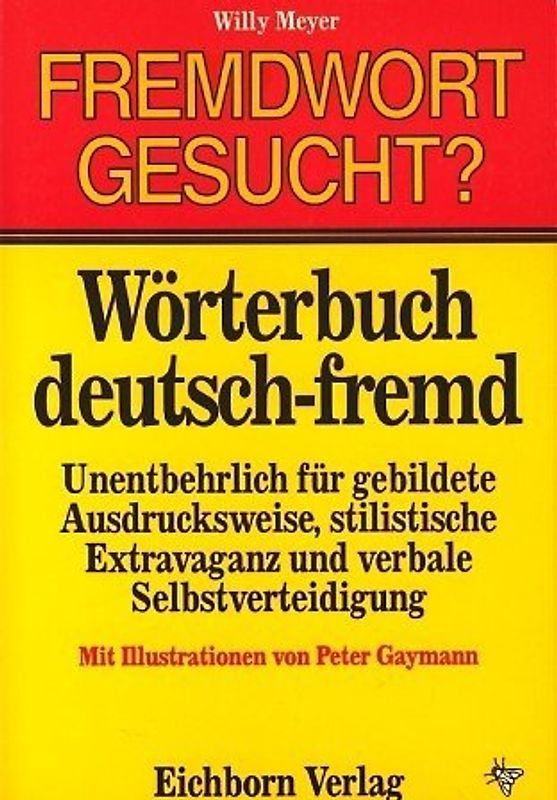 Fremdwort gesucht?. Wörterbuch Deutsch-Fremd