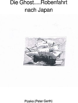 Die Ghost.....Robenfahrt nach Japan