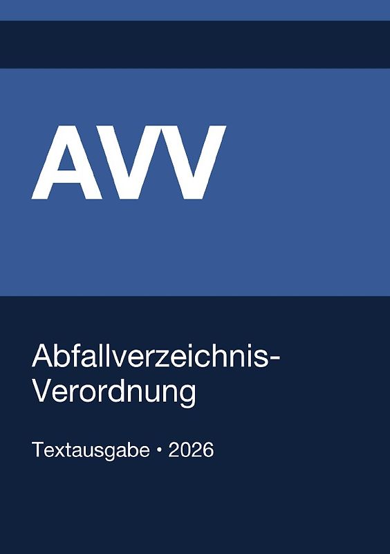 AVV - Abfallverzeichnis-Verordnung (Deutschland) 2026