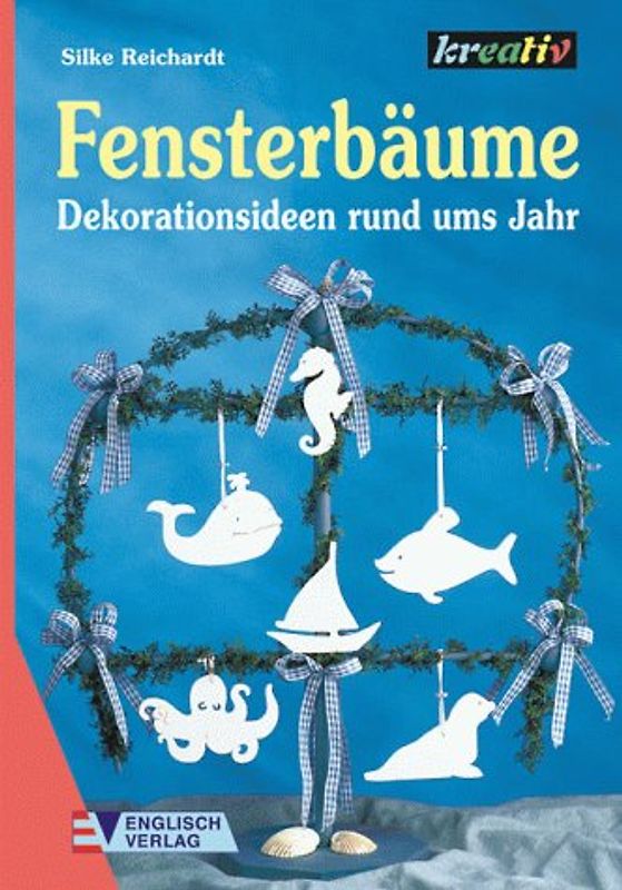 Fensterbäume. Dekorationsideen rund ums Jahr