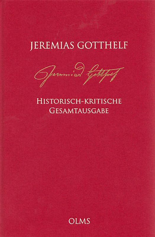 Jeremias Gotthelf: Historisch-kritische Gesamtausgabe (HKG)