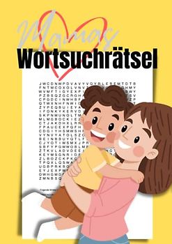 Mamas Wortsuchrätsel: 100 kreative Silbenrätsel für kluge Mütter | Beschäftigung für Erwachsene | Muttertagsgeschenk to go