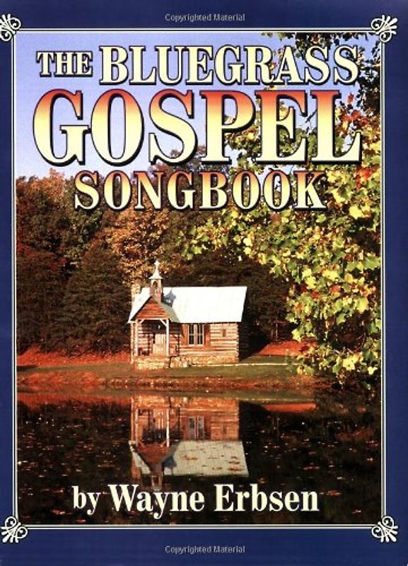 Erbsen Wayne Bluegrass Gospel Songbook All Instruments Book