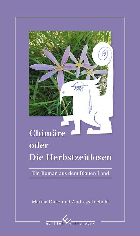 Chimäre oder Die Herbstzeitlosen