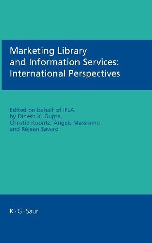 Marketing Library and Information Services: International Perspectives