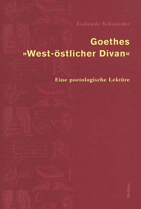 Goethes »West-östlicher Divan«