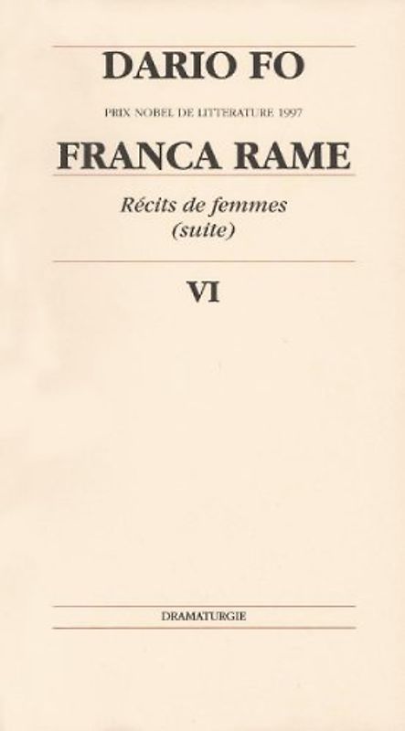 Récits de femmes (suite) : Tome 6, Franca rame