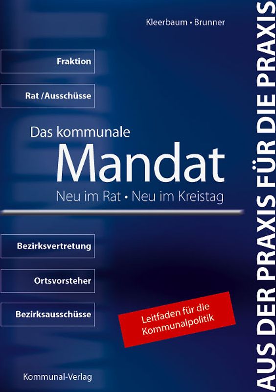 Das kommunale Mandat - Neu im Rat /Neu im Kreistag